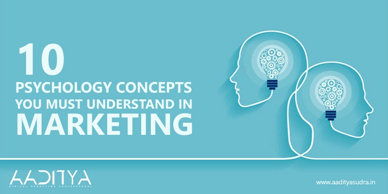 10 Psychology Concepts You MUST Understand in Marketing